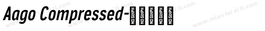 Aago Compressed字体转换